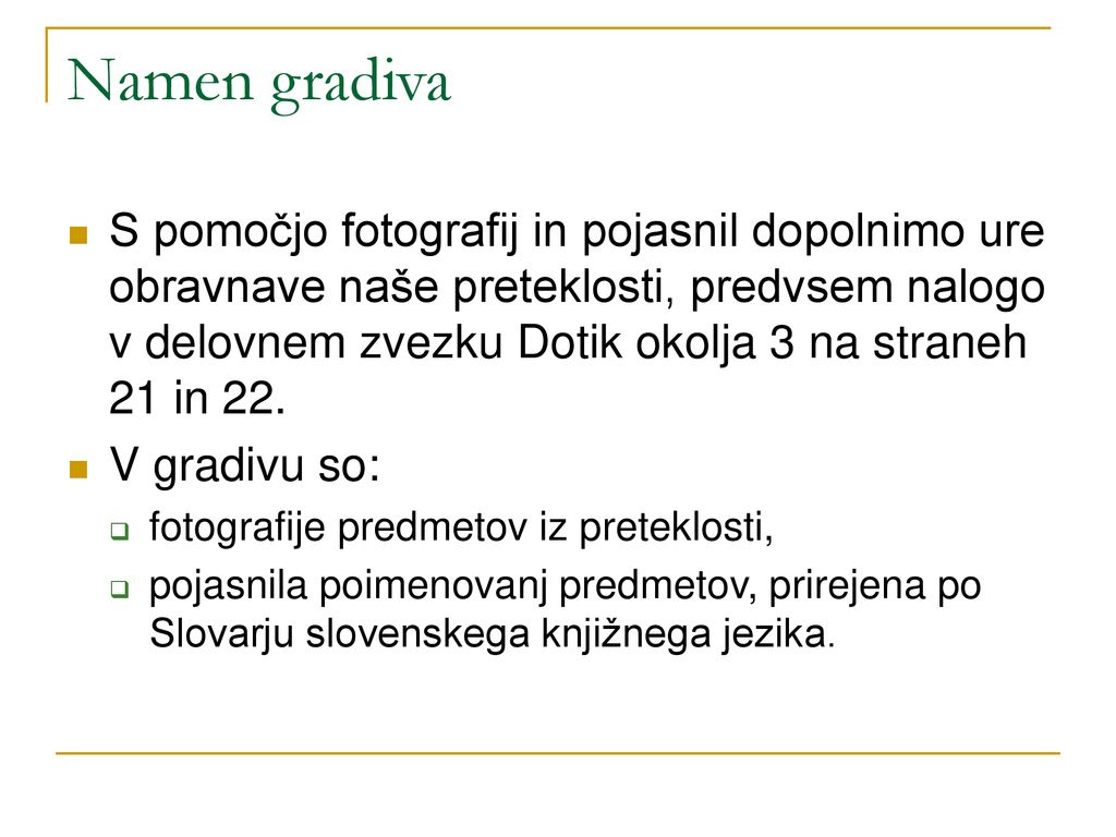 Predmeti Iz Preteklosti Ppt St Hnout